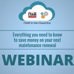 Webinar: Everything you need to know to save money on your next maintenance renewal