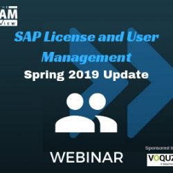 Webinar: SAP License and User Management: Spring 2019 Update