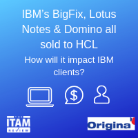 Webinar: IBM’s BigFix, Lotus Notes and Domino all sold to HCL – How will it impact IBM clients?