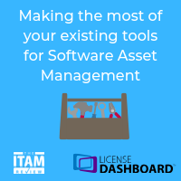 Webinar: Making the most of your existing tools for Software Asset Management
