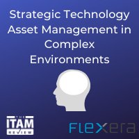 Webinar: Strategic Technology Asset Management in Complex Environments