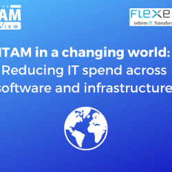 Free Webinar: ITAM in a changing world: Reducing IT spend across software and infrastructure