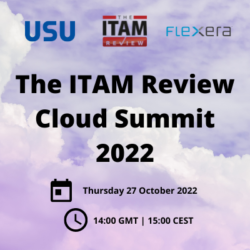 On Demand Webinar: ITAM Review Cloud Summit 2022