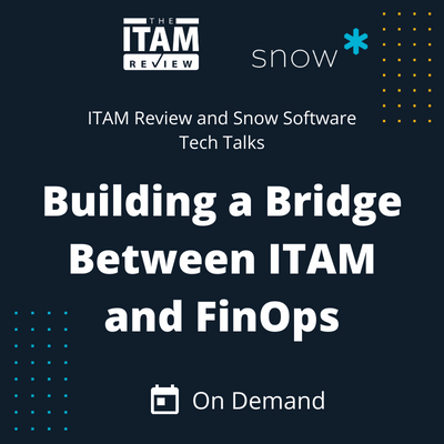 Free Tech Talks: Building a Bridge Between ITAM and FinOps