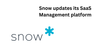 Snow updates SaaS Management Platform to manage SaaS spend