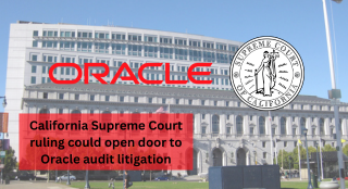 California Supreme Court ruling could open door to Oracle audit litigation