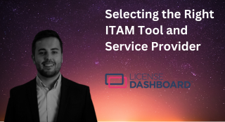 Selecting the Right ITAM Tool and Service Provider