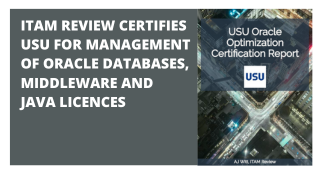 USU Oracle Optimization is certified for management of Oracle Databases, Middleware and Java licences
