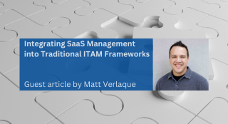 Integrating SaaS Management into Traditional ITAM Frameworks